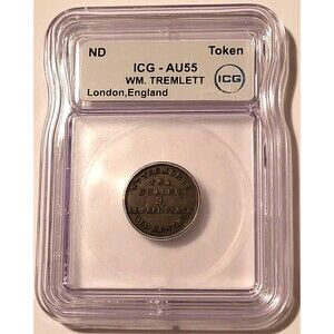 Great Britain ND c 1800s London William Tremlett Merchant Token AU55 ICG